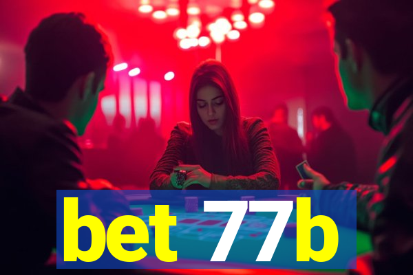 bet 77b